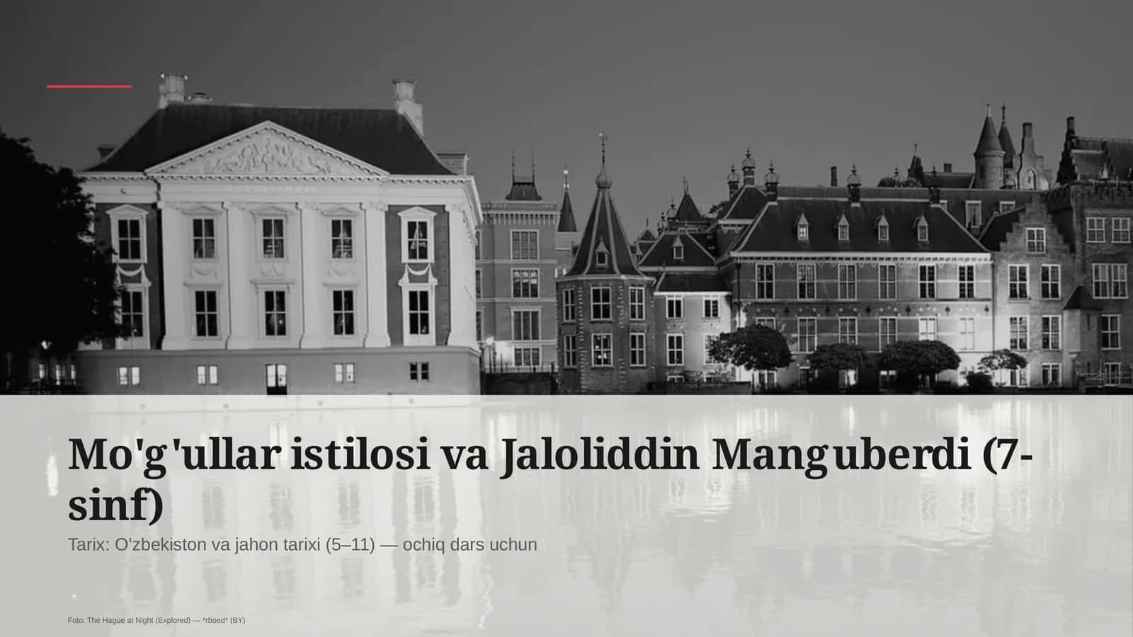 Mo'g'ullar istilosi va Jaloliddin Manguberdi (7-sinf)