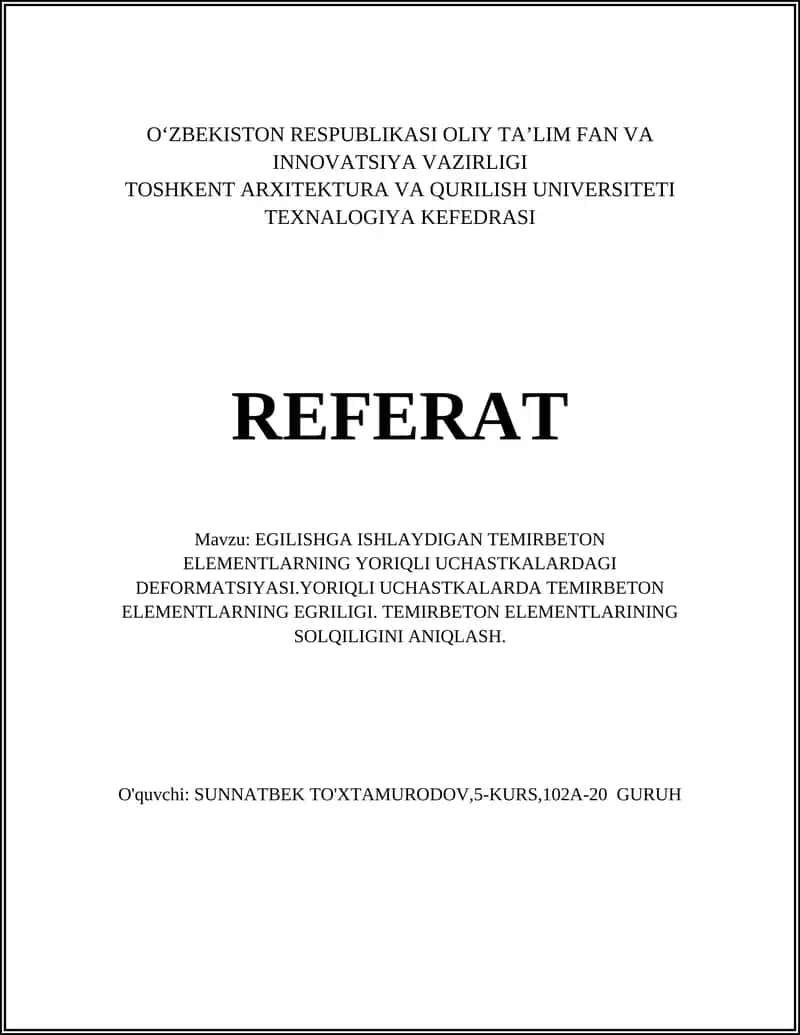 EGILISHGA ISHLAYDIGAN TEMIRBETON ELEMENTLARNING YORIQLI UCHASTKALARDAGI DEFORMATSIYASI