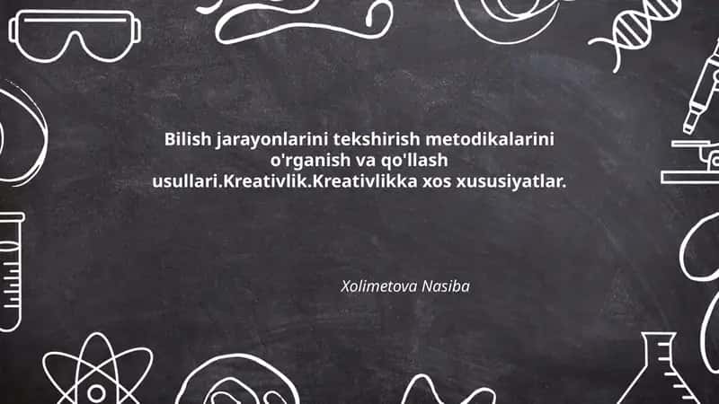 Bilish jarayonlarini tekshirish metodikalarini o'rganish va qo'llash usullari