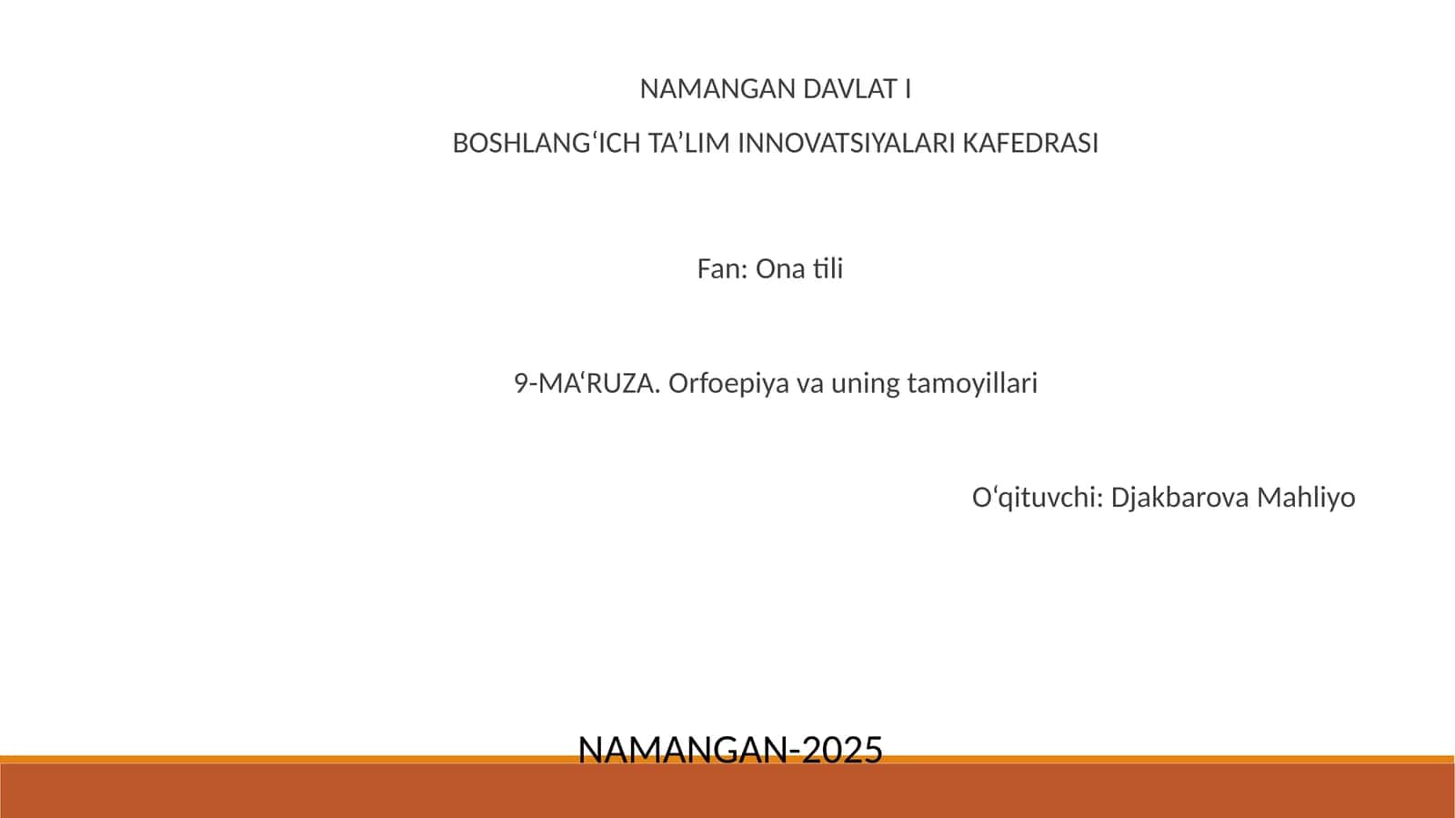 9-MA‘RUZA. Orfoepiya va uning tamoyillari