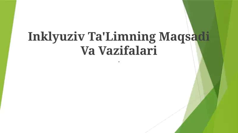Inklyuziv Ta'limning Maqsadi Va Vazifalari