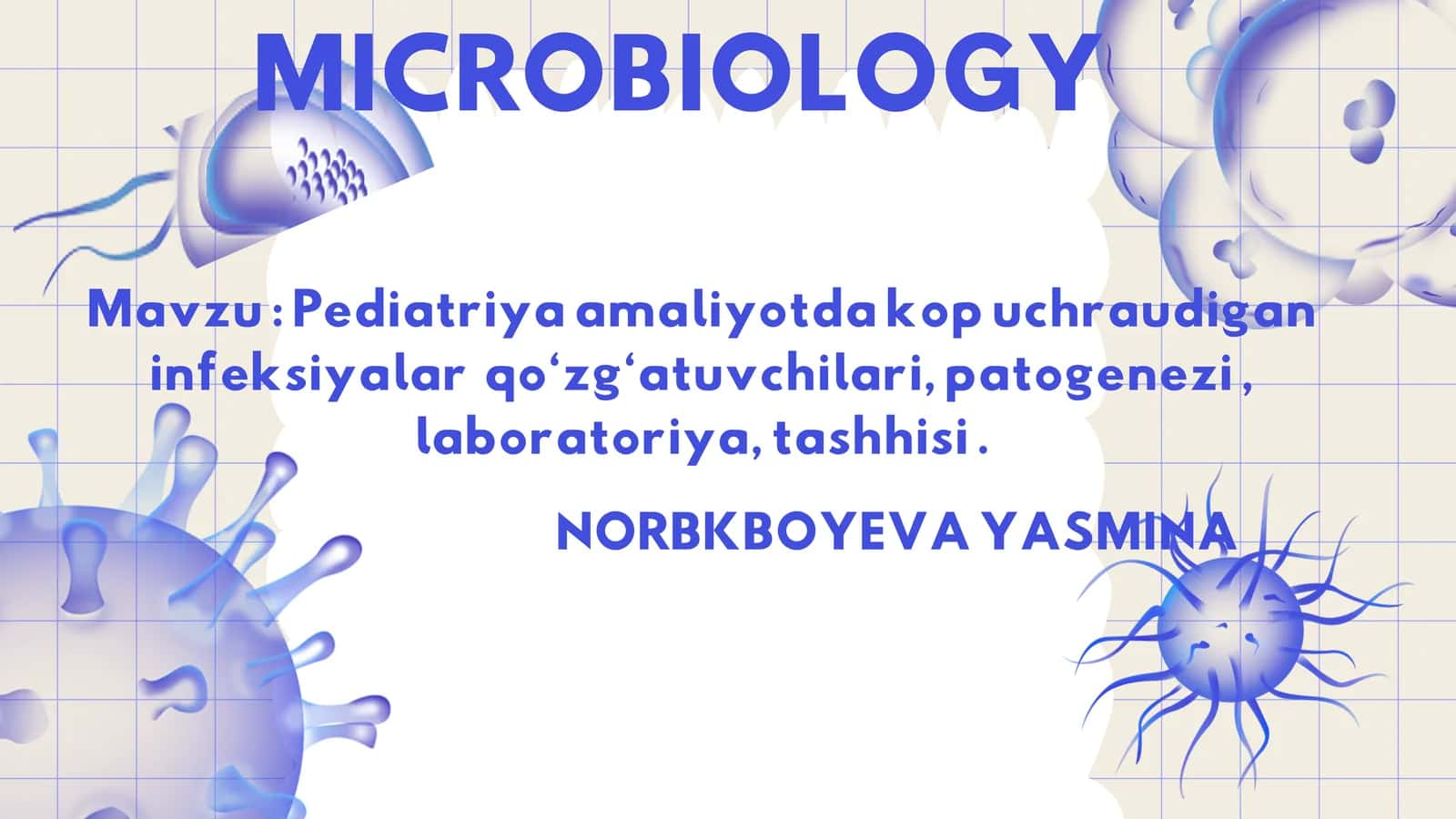 MICROBIOLOGY