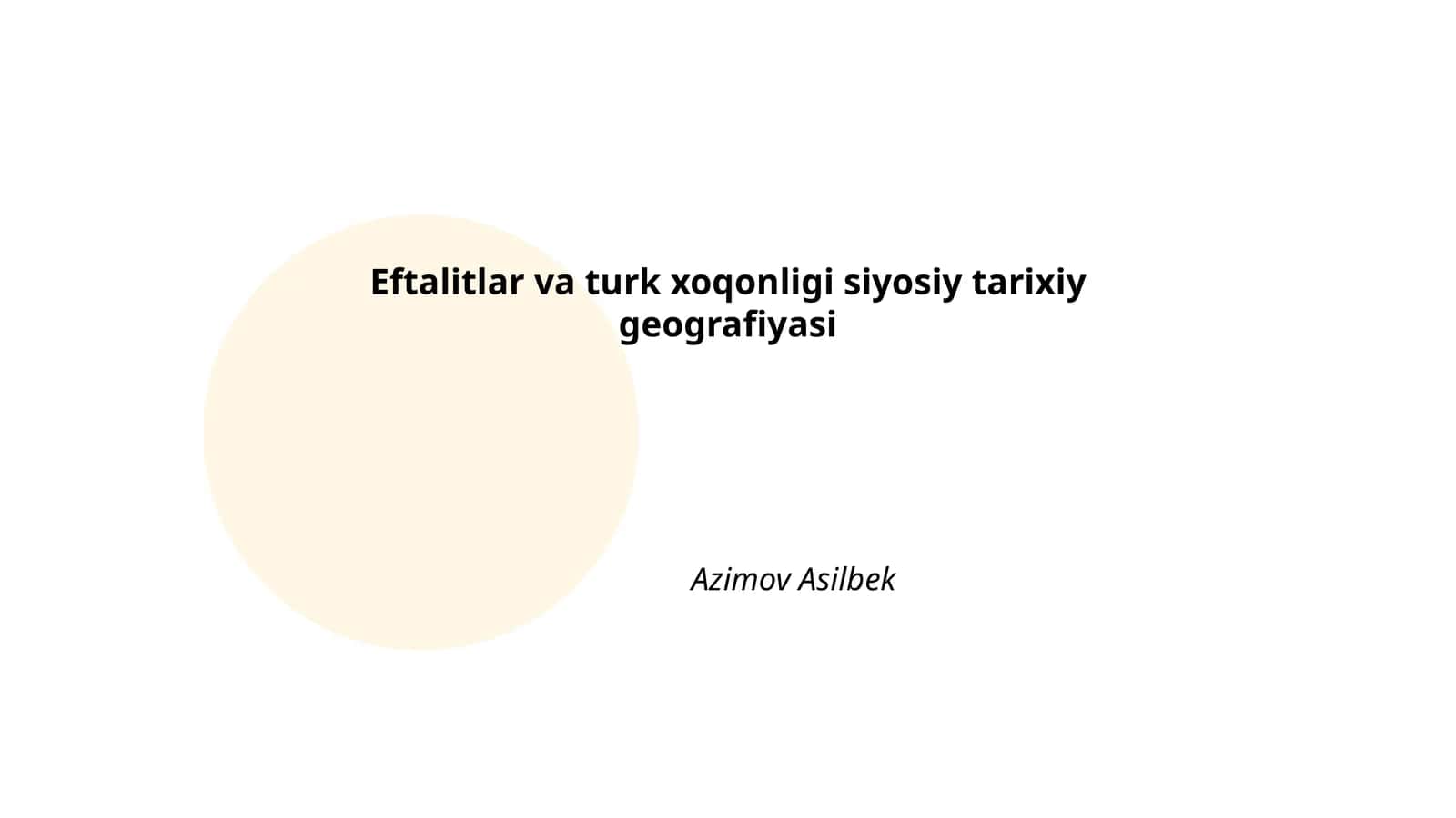 Eftalitlar va turk xoqonligi siyosiy tarixiy geografiyasi