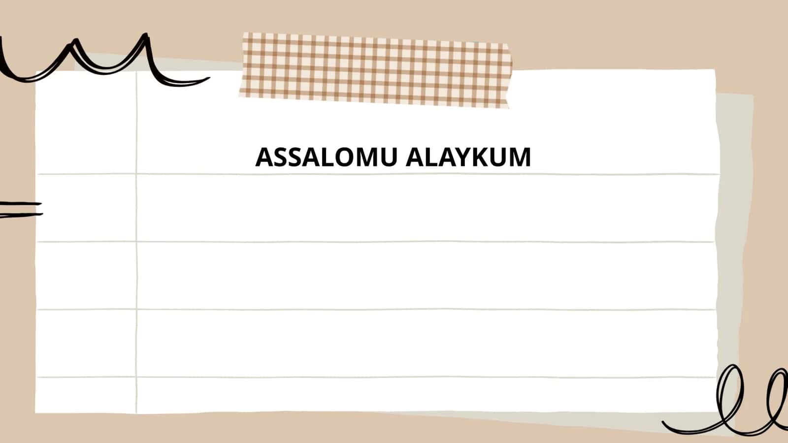 ASSALOMU ALAYKUM