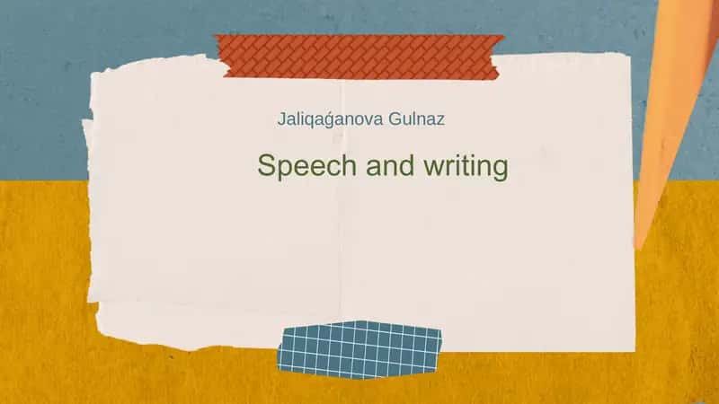 Speech and writing