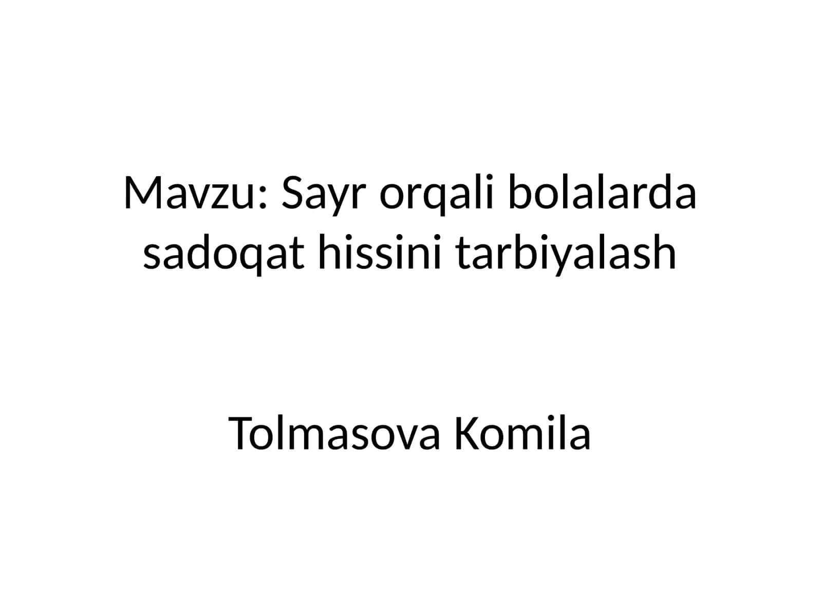 Sayr orqali bolalarda sadoqat hissini tarbiyalash