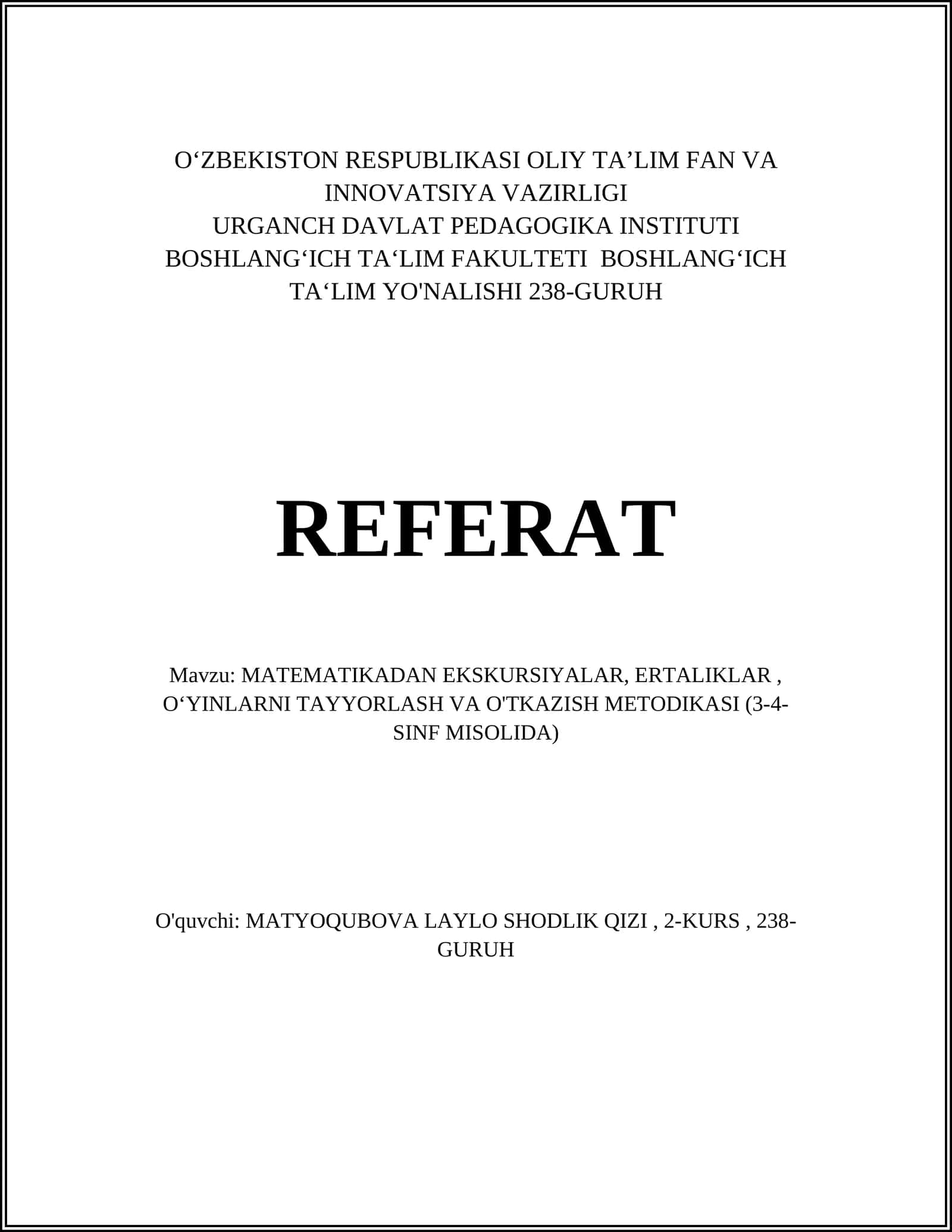 MATEMATIKADAN EKSKURSIYALAR, ERTALIKLAR, O‘YINLARNI TAYYORLASH VA O'TKAZISH METODIKASI (3-4-SINF MISOLIDA)