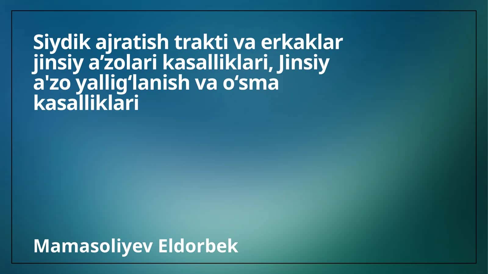 Siydik ajratish trakti va erkaklar jinsiy aʼzolari kasalliklari, Jinsiy a'zo yalligʻlanish va oʻsma kasalliklari