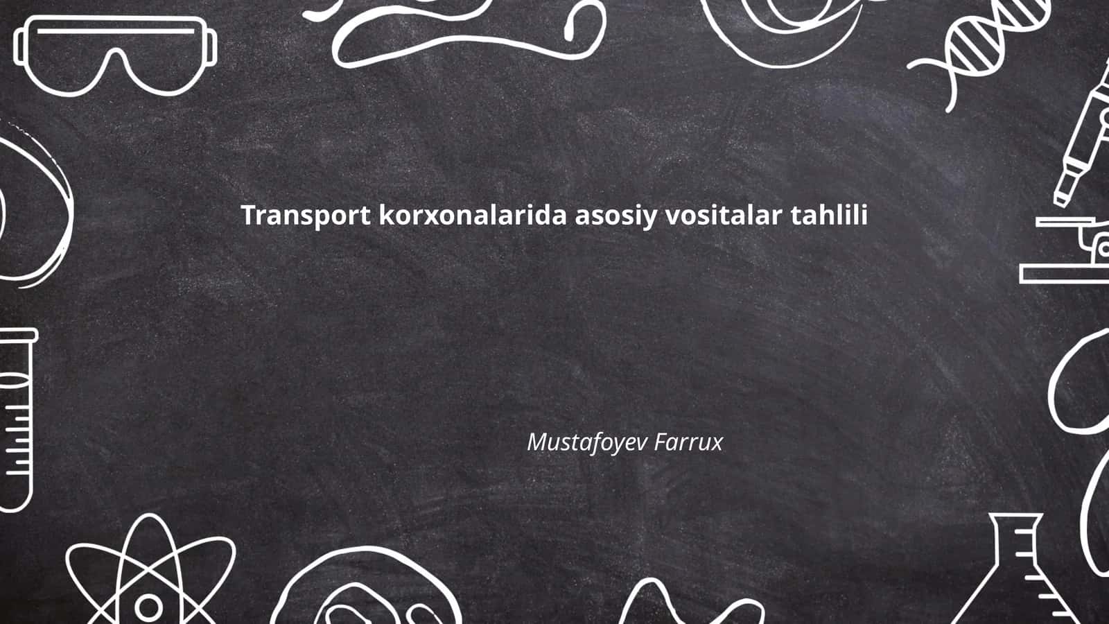 Transport korxonalarida asosiy vositalar tahlili