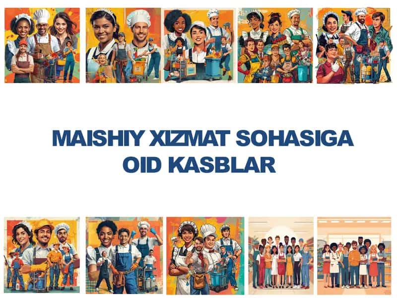 Maishiy xizmat koʻrsatish sohasiga oid kasblar.