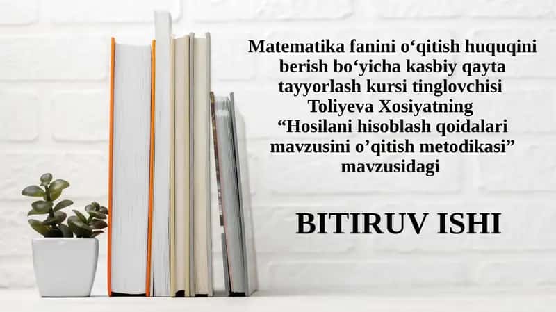Hosilayordamida funksiyalarni tekshirish mavzusi
