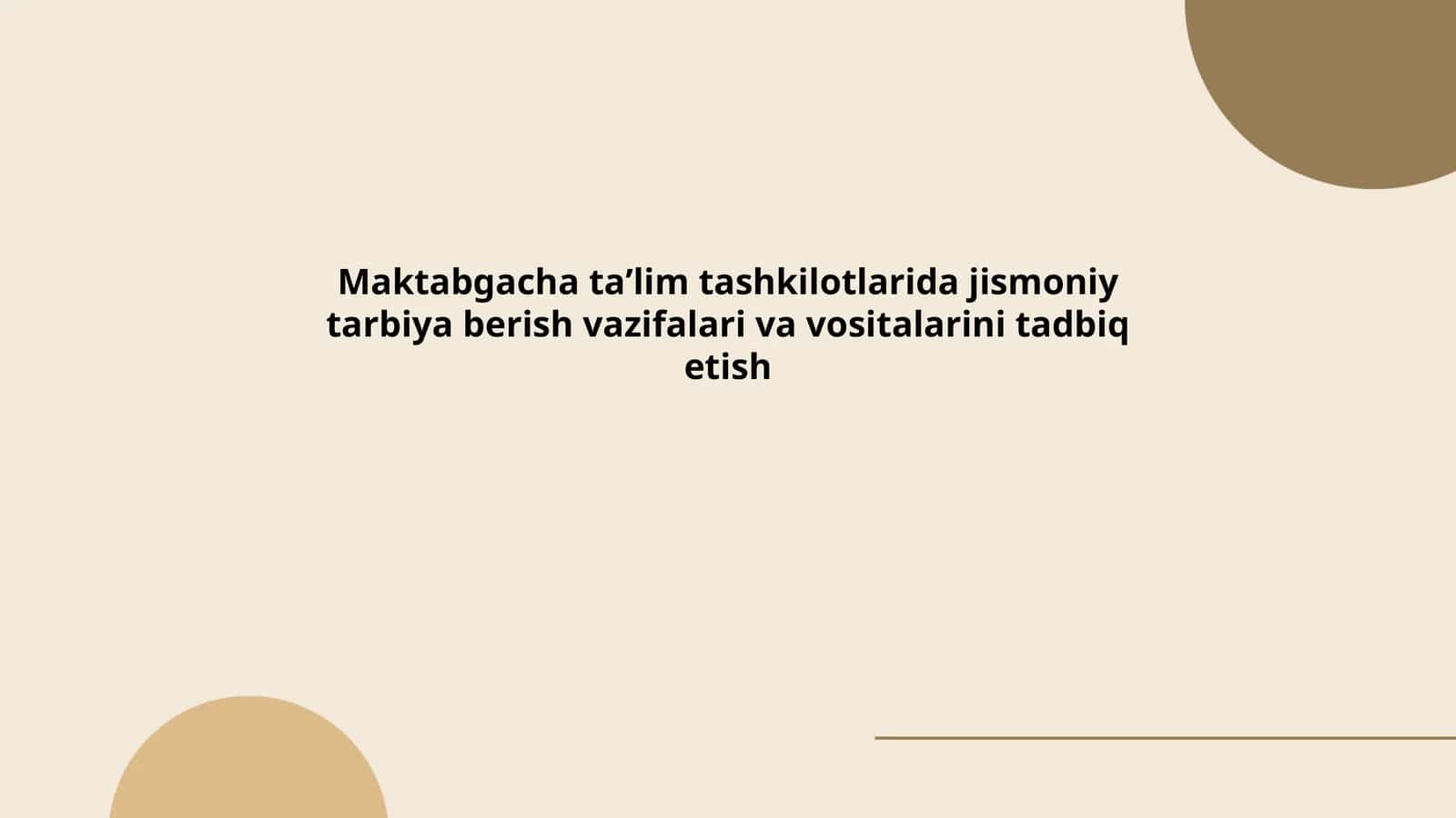 Jismoniy tarbiya berish vazifalari va vositalari