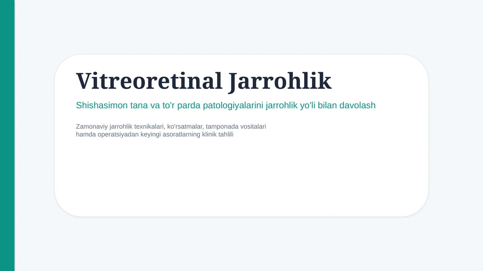 Vitreal jarrohlik (Vitrektomiya) | 15 slayd