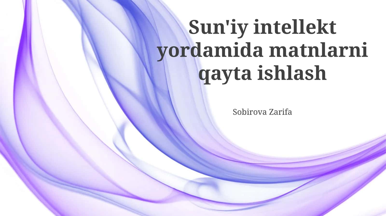 Sun'iy Intellekt Yordamida Matnlarni Qayta Ishlash