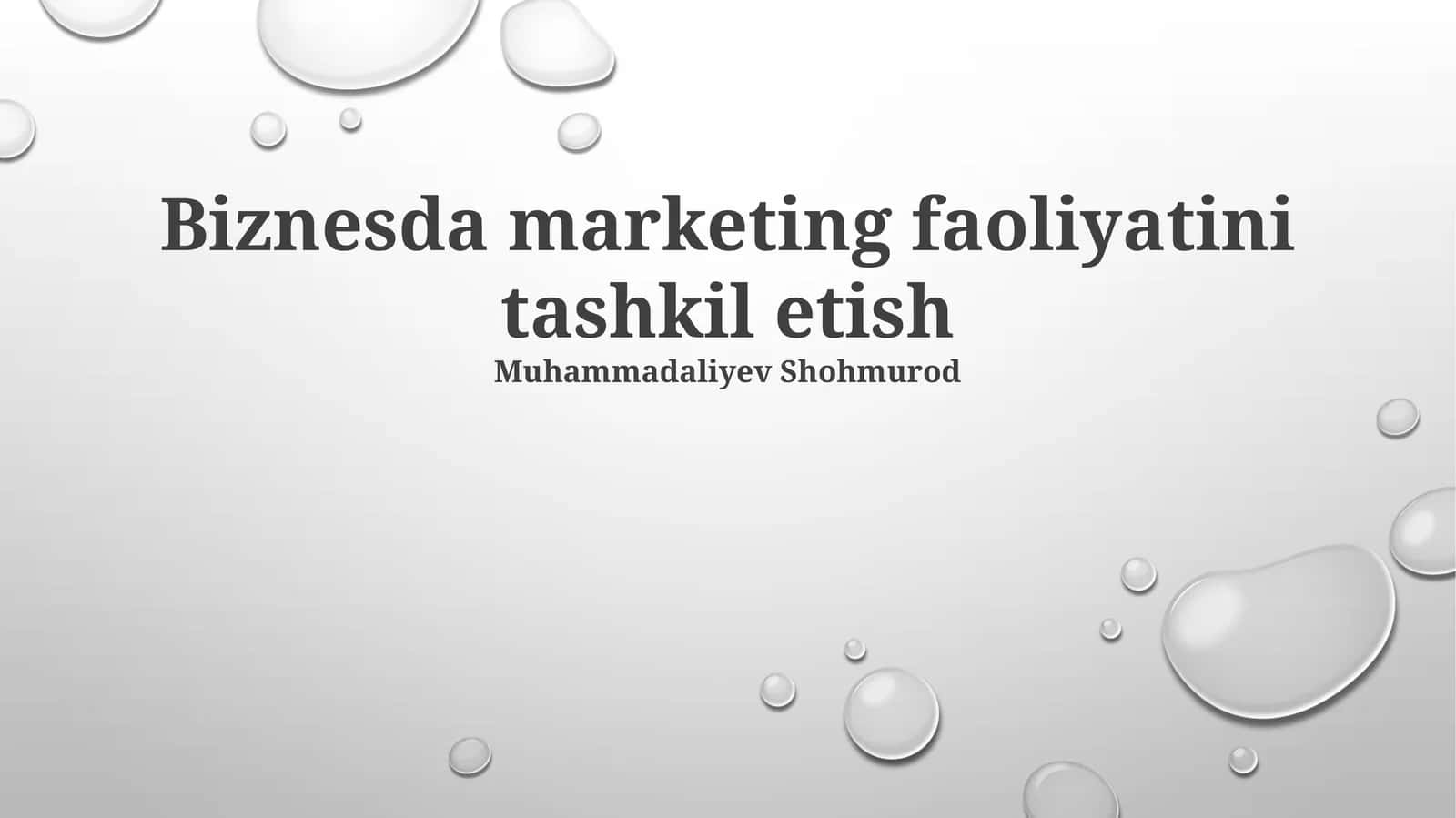 Biznesda marketing faoliyatini tashkil etish