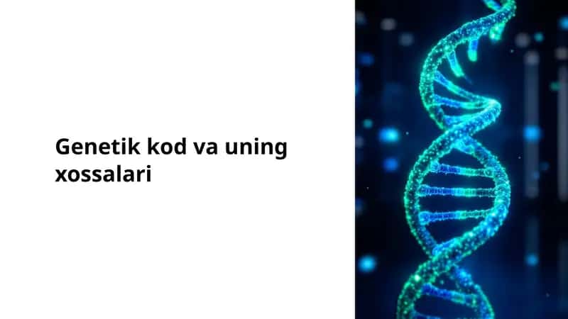 Genetik kod va uning xossalari