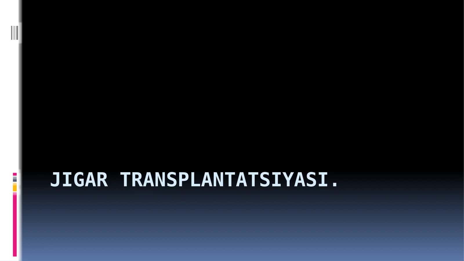 Jigartransplantatsiyasi