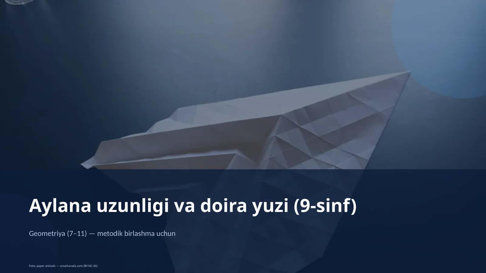 Geometriya (7–11) — metodik birlashma uchun