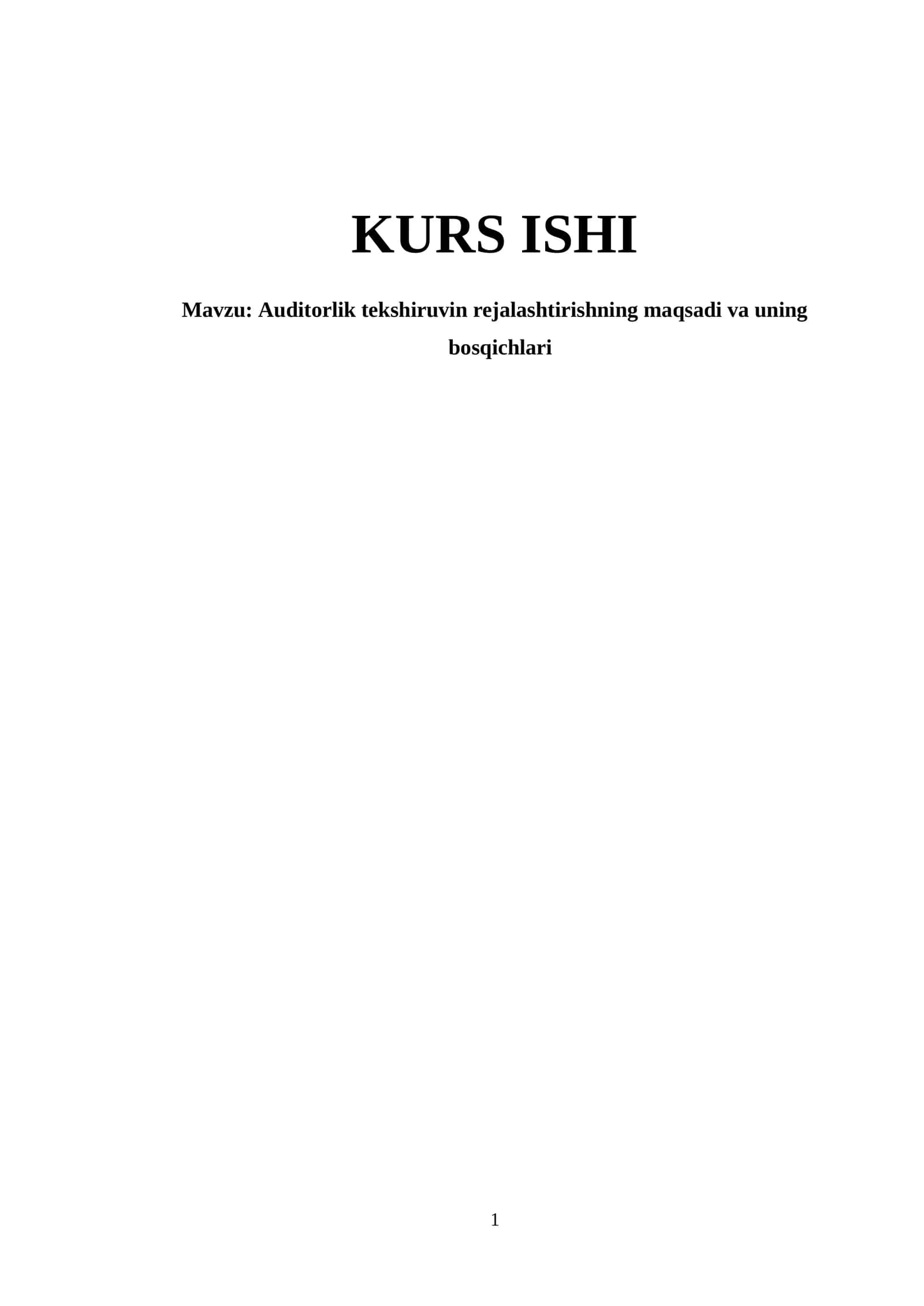 Auditorlik tekshiruvin rejalashtirishning maqsadi va uning bosqichlari