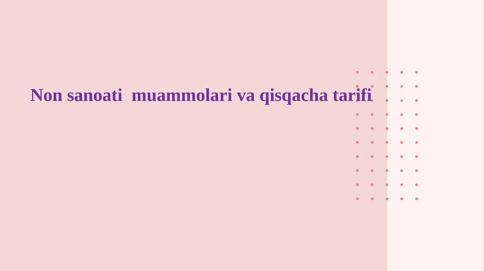 Non sanoati  muammolari va qisqacha tarifi