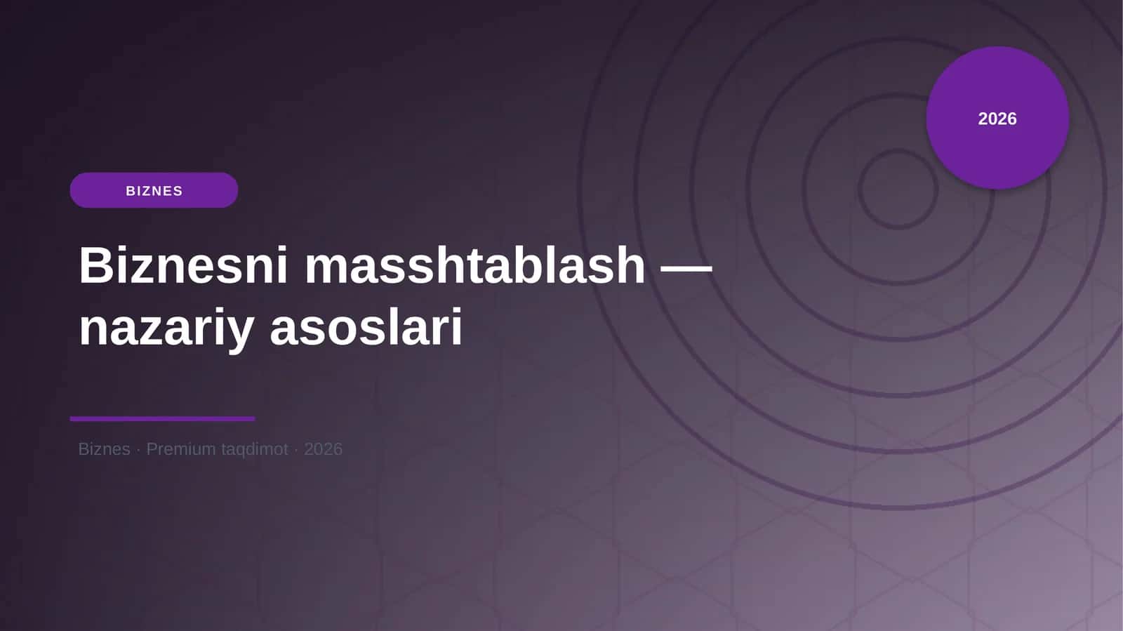 Biznesni masshtablash — nazariy asoslari