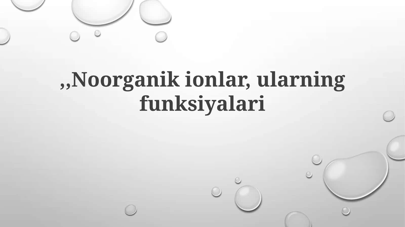 Noorganik ionlar va ularning vazifalari