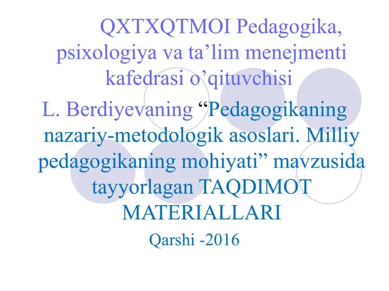 "Pedagogikaning nazariy-metodologik asoslari.Milliy pedagogikaning mohiyati" taqdirlaydilar