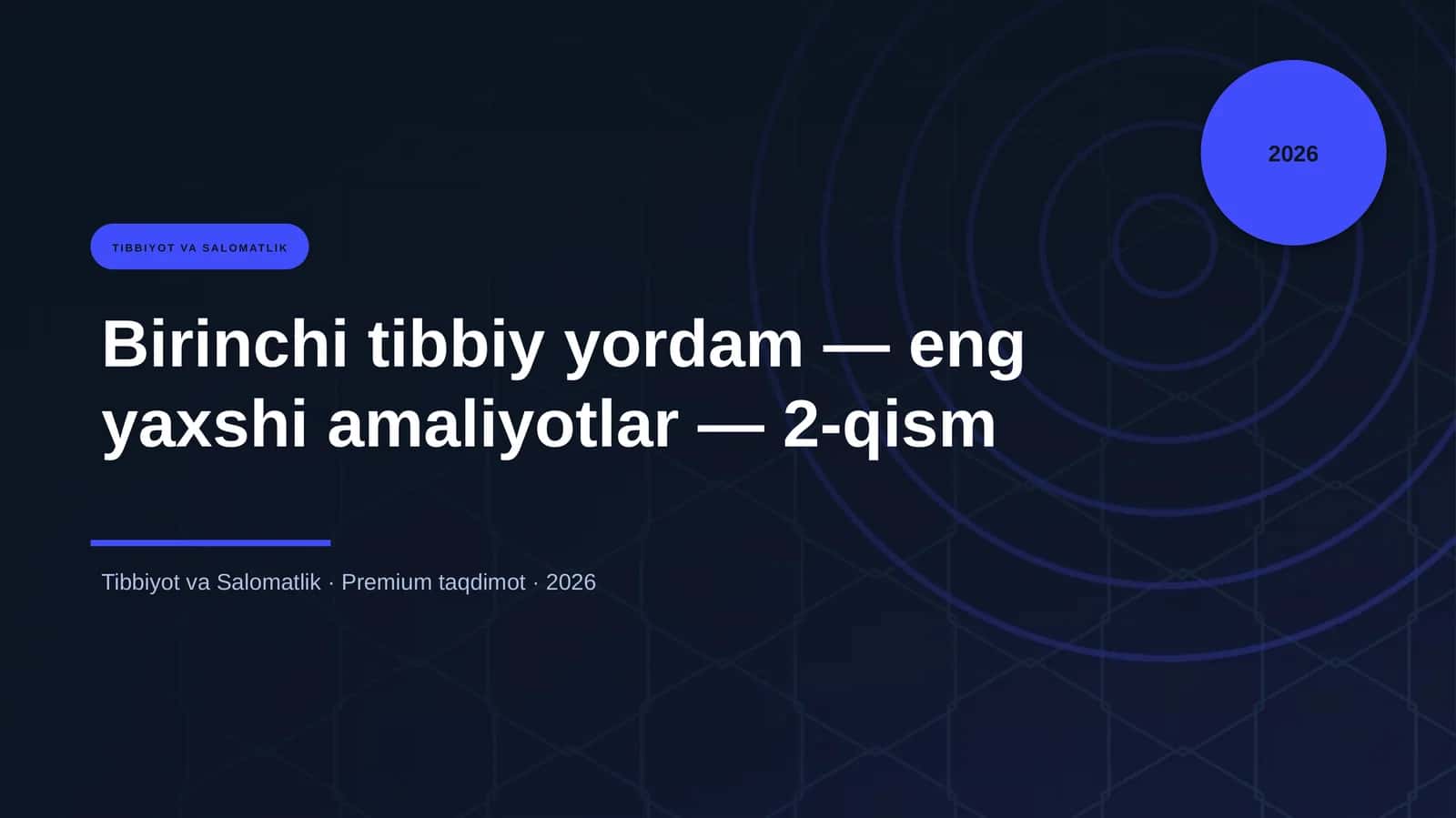 Birinchi tibbiy yordam — eng yaxshi amaliyotlar — 2-qism