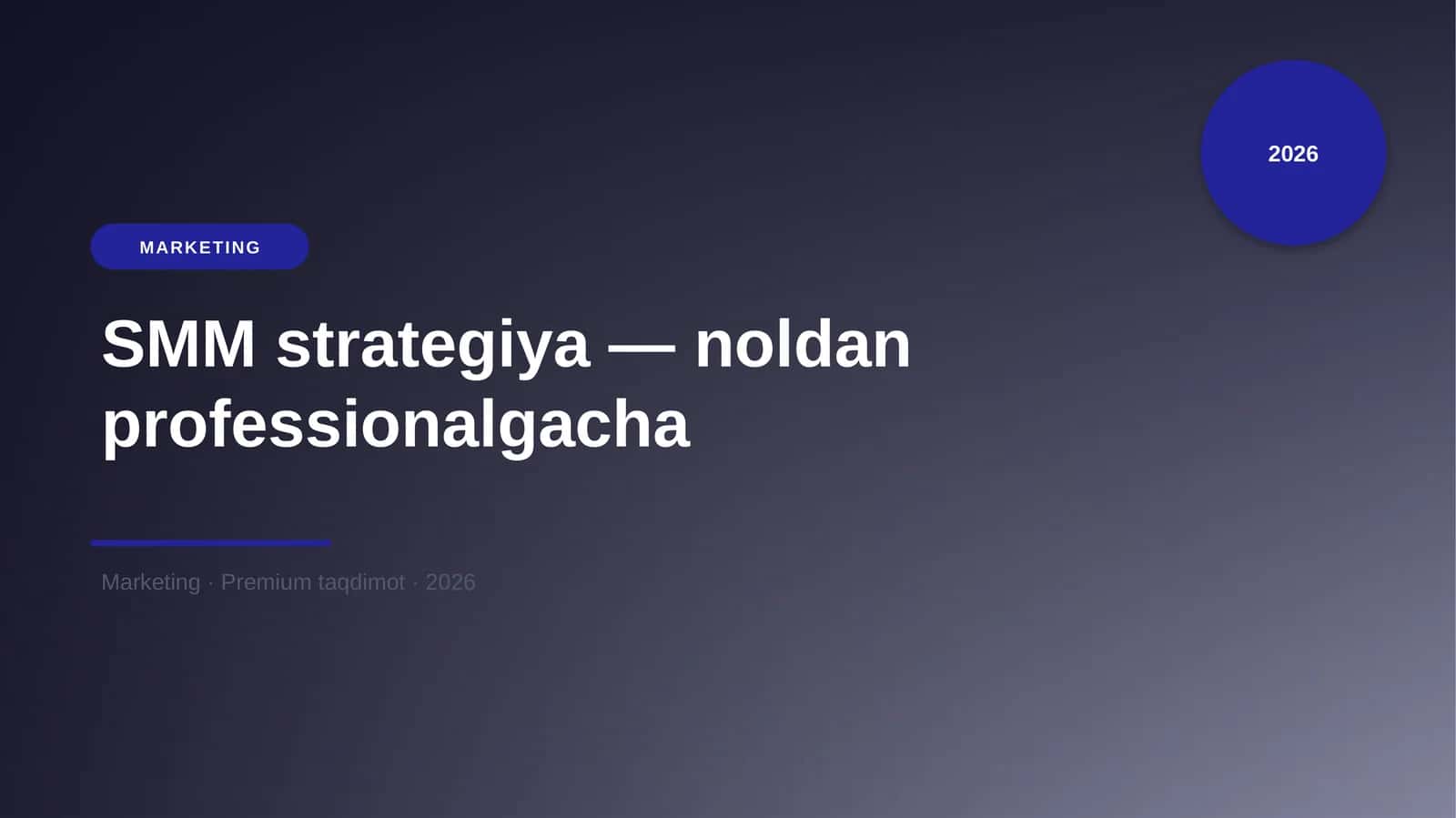 SMM strategiya — noldan professionalgacha