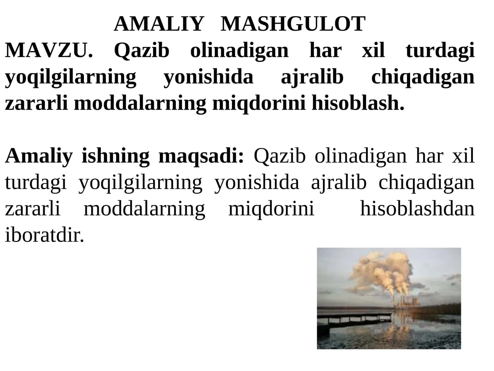 Qazibolinadiganharxilturdagiyoqilgilarningyonishidaajralibchiqadiganzararlimoddalarningmiqdorinihisoblash