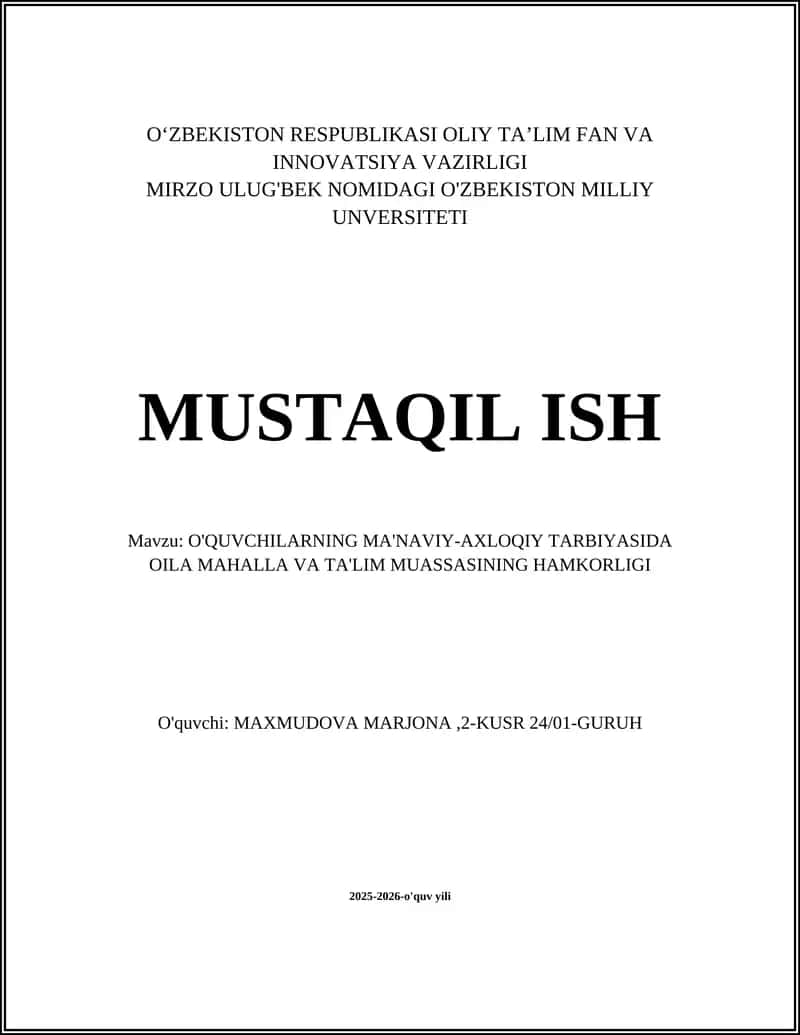 O'QUVCHILARNING MA'NAVIY-AXLOQIY TARBIYASIDA OILA MAHALLA VA TA'LIM MUASSASINING HAMKORLIGI