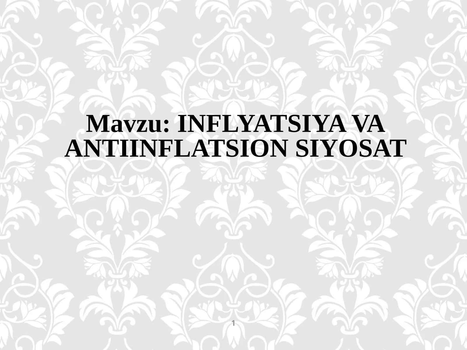 INFLYATSIYA VA ANTIINFLATSION SIYOSAT
