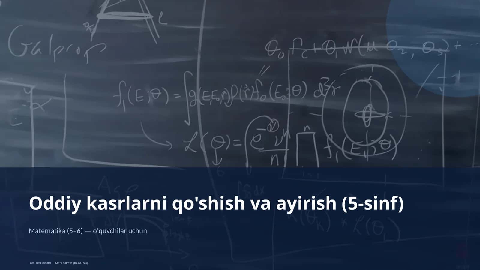 Oddiy kasrlarni qo'shish va ayirish (5-sinf)