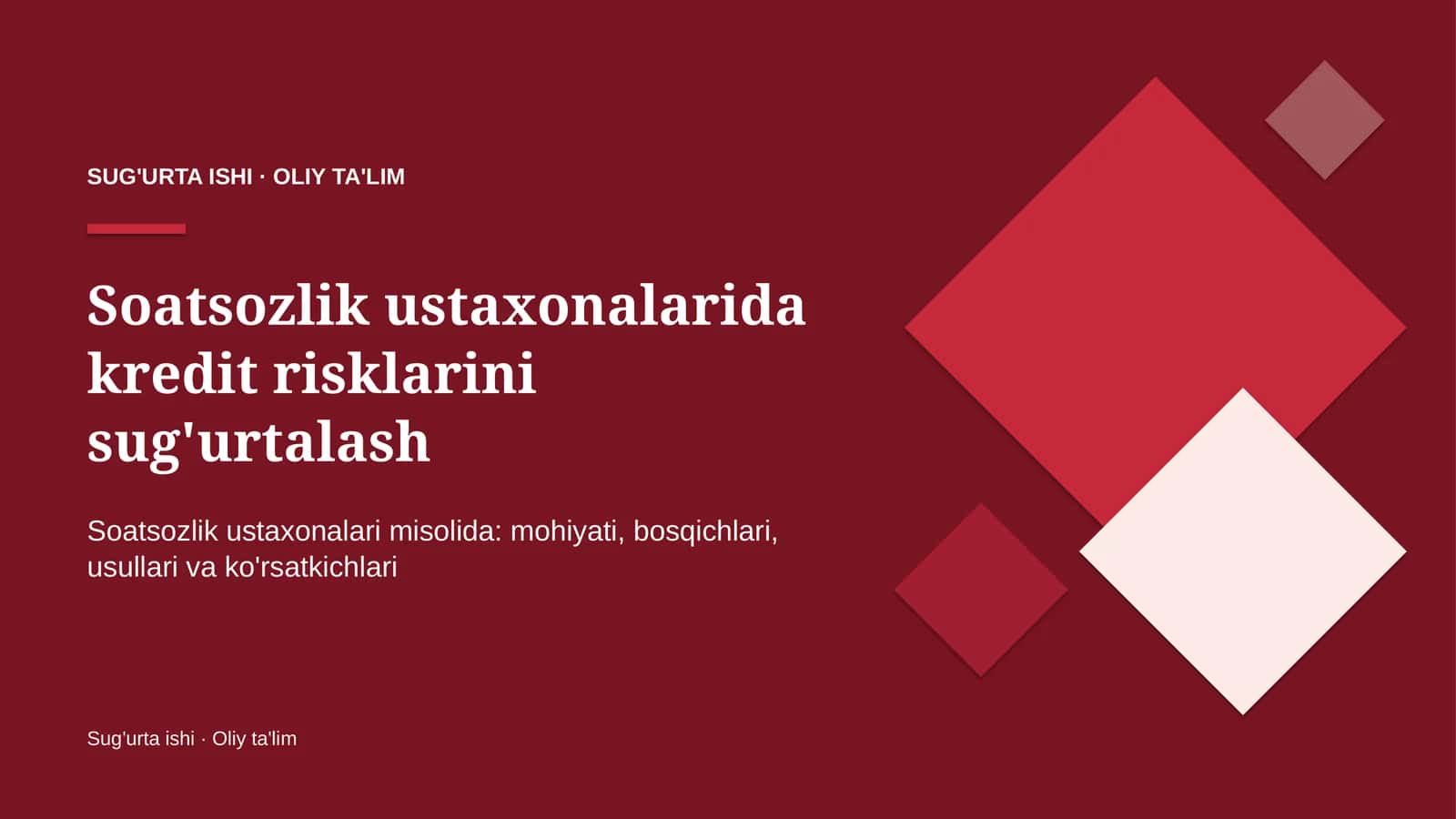 Soatsozlik ustaxonalarida kredit risklarini sug'urtalash