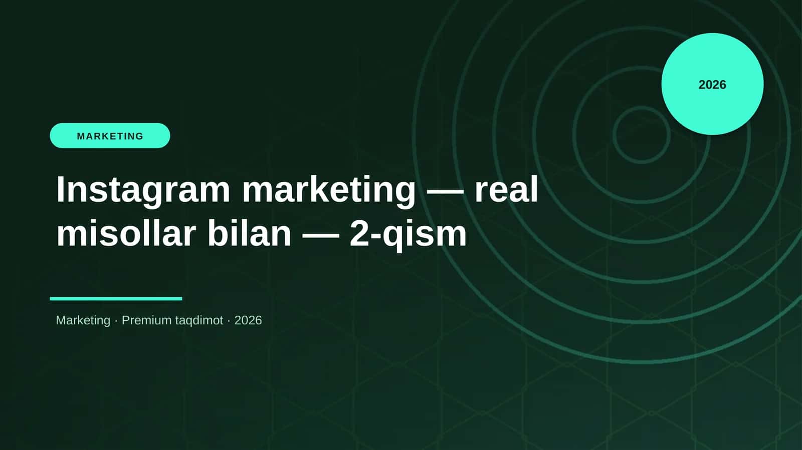 Instagram marketing — real misollar bilan — 2-qism