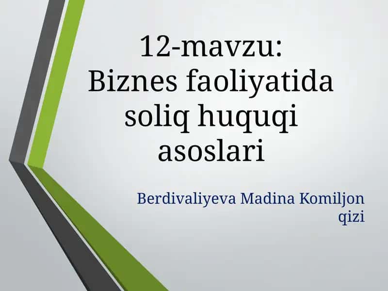 Biznes faoliyatida soliq huquqi asoslari taqdimot
