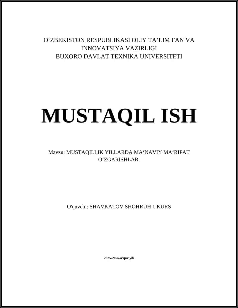 MUSTAQILLIK YILLARDA MA‘NAVIY MA‘RIFAT O‘ZGARISHLAR
