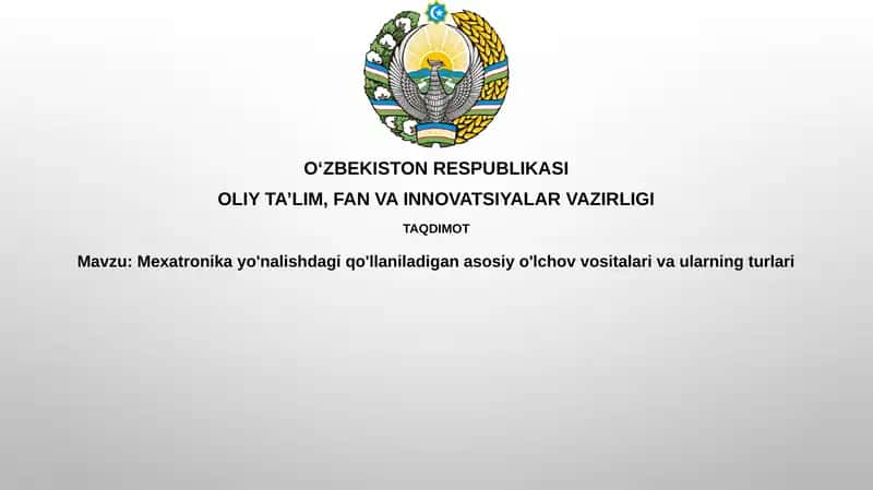 Mexatronikada Qo'llaniladigan O'lchov Vositalariga Kirish
