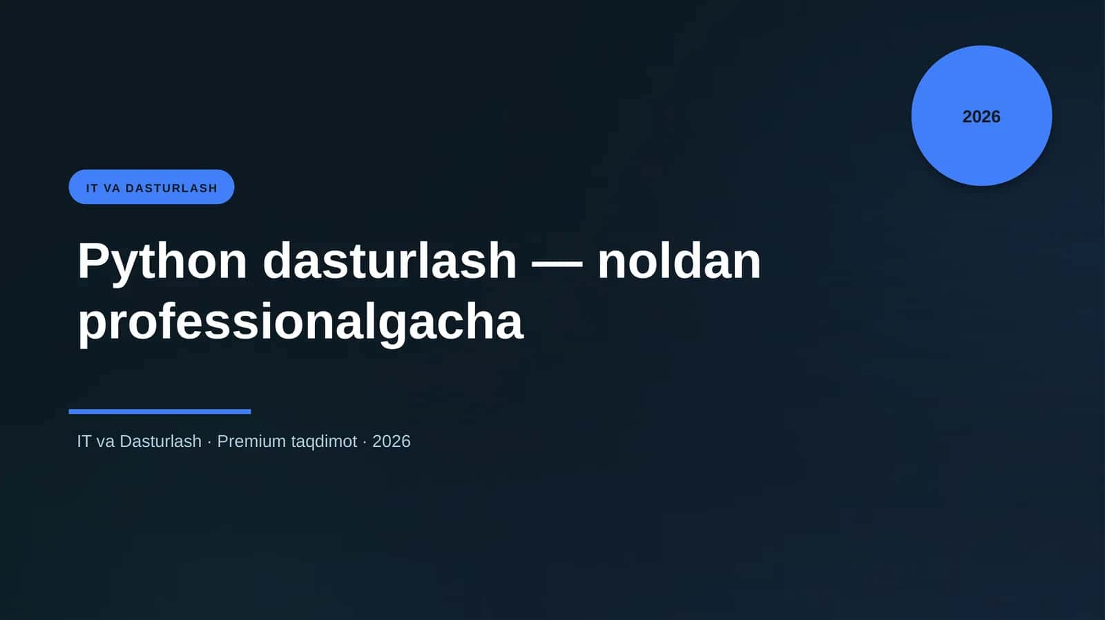 Python dasturlash — noldan professionalgacha