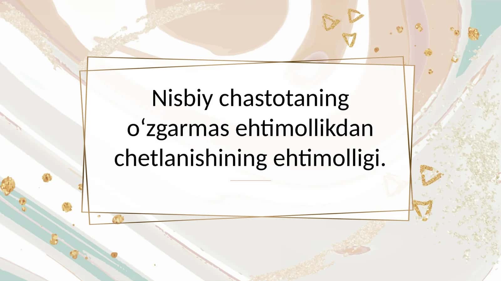 Nisbiy chastotaning oʻzgarmas ehtimollikdan chetlanishining ehtimolligi