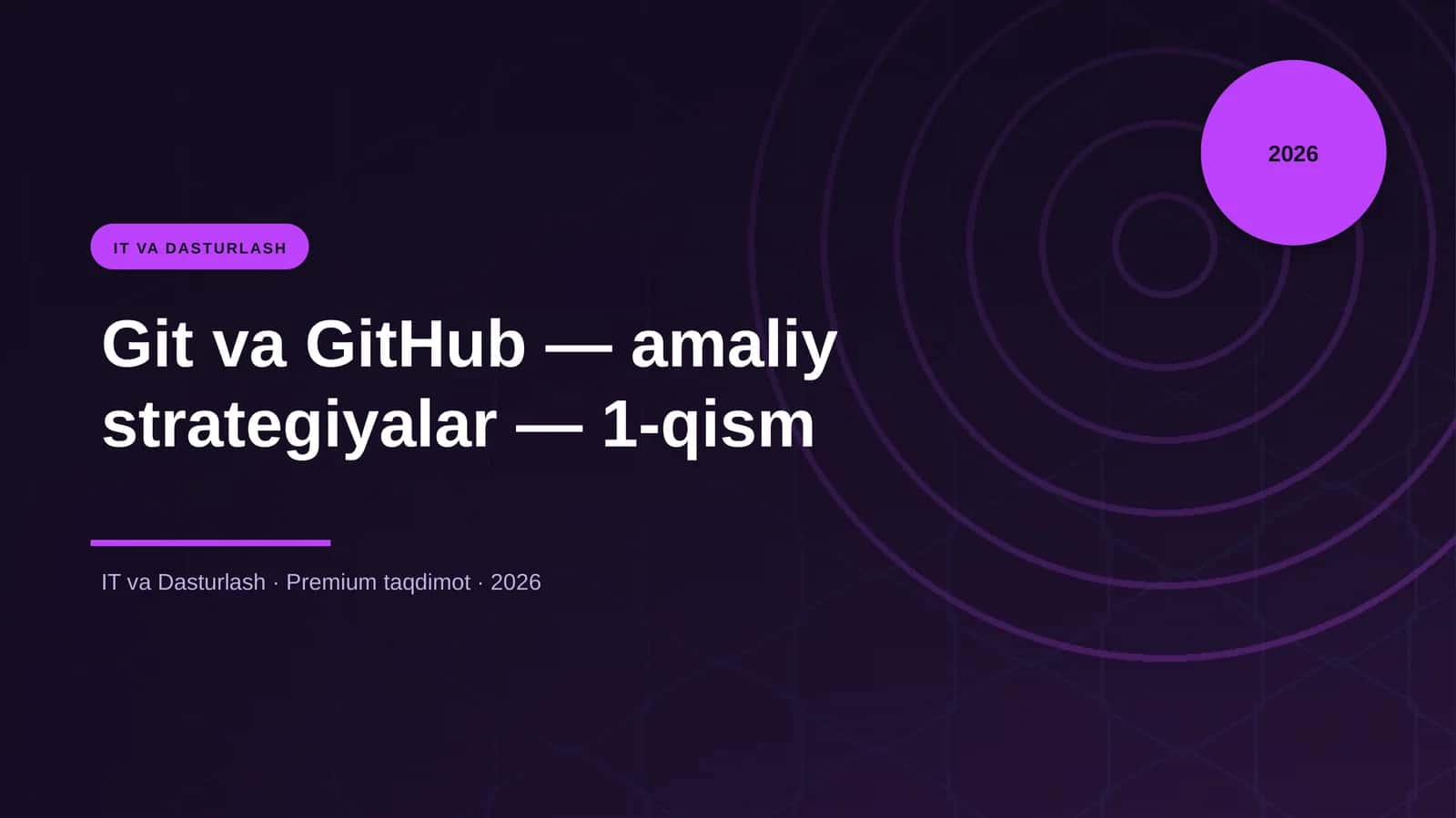 Git va GitHub — amaliy strategiyalar — 1-qism