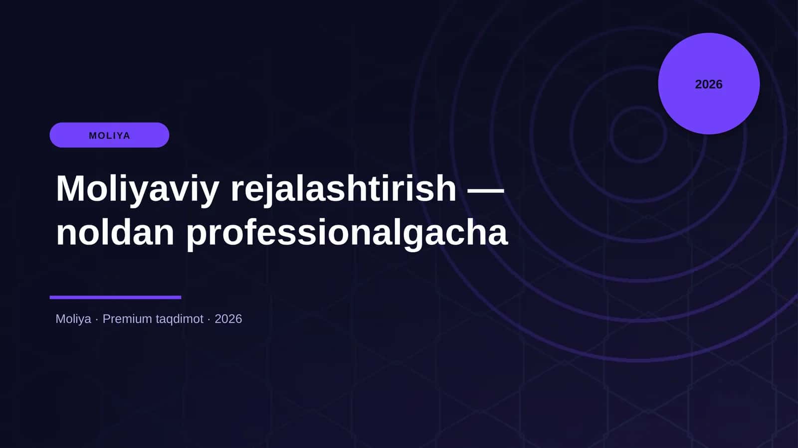 Moliyaviy rejalashtirish — noldan professionalgacha