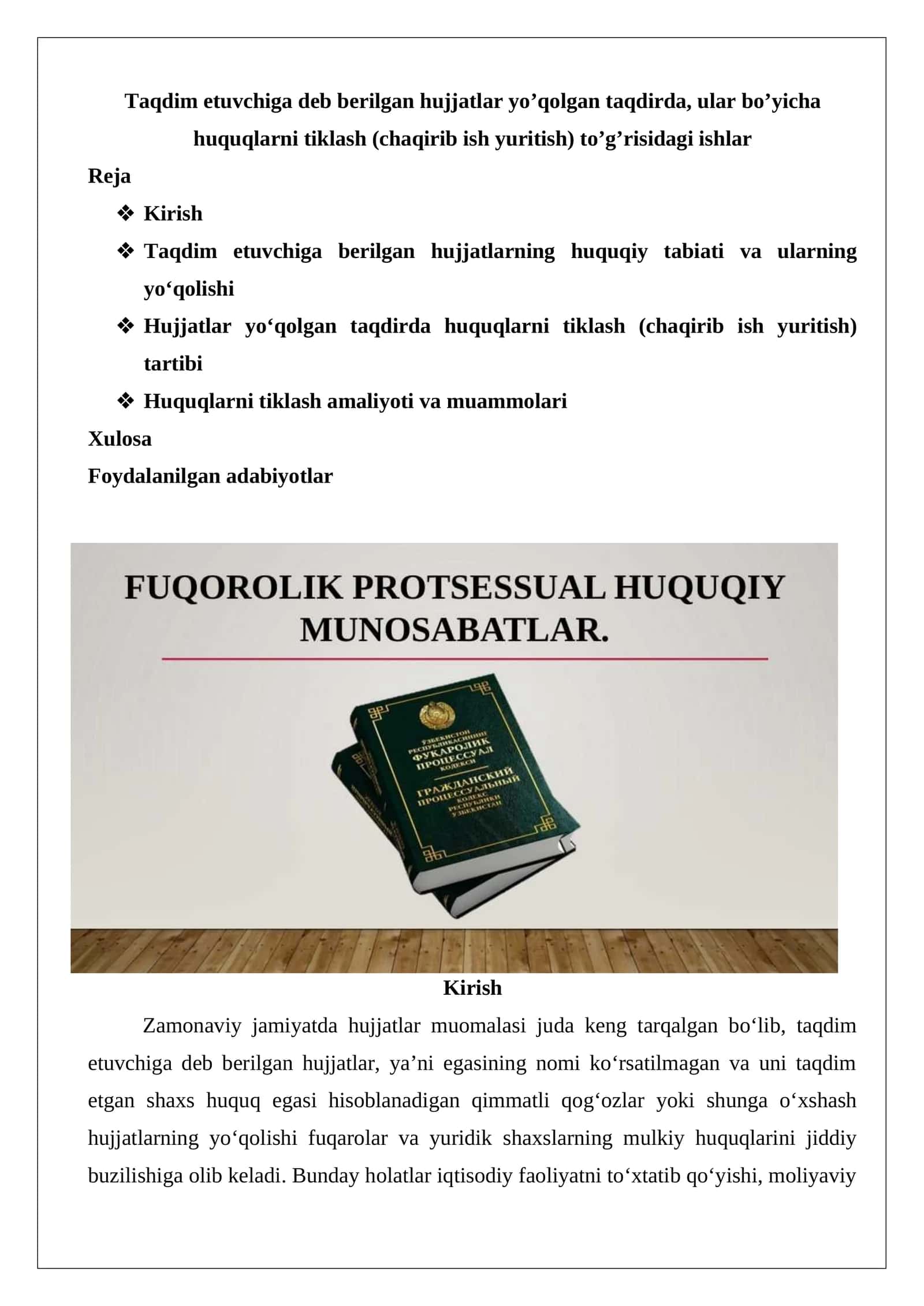 Taqdim etuvchiga deb berilgan hujjatlar yo’qolgan taqdirda, ular bo’yicha huquqlarni tiklash (chaqirib ish yuritish) to’g’risidagi ishlar