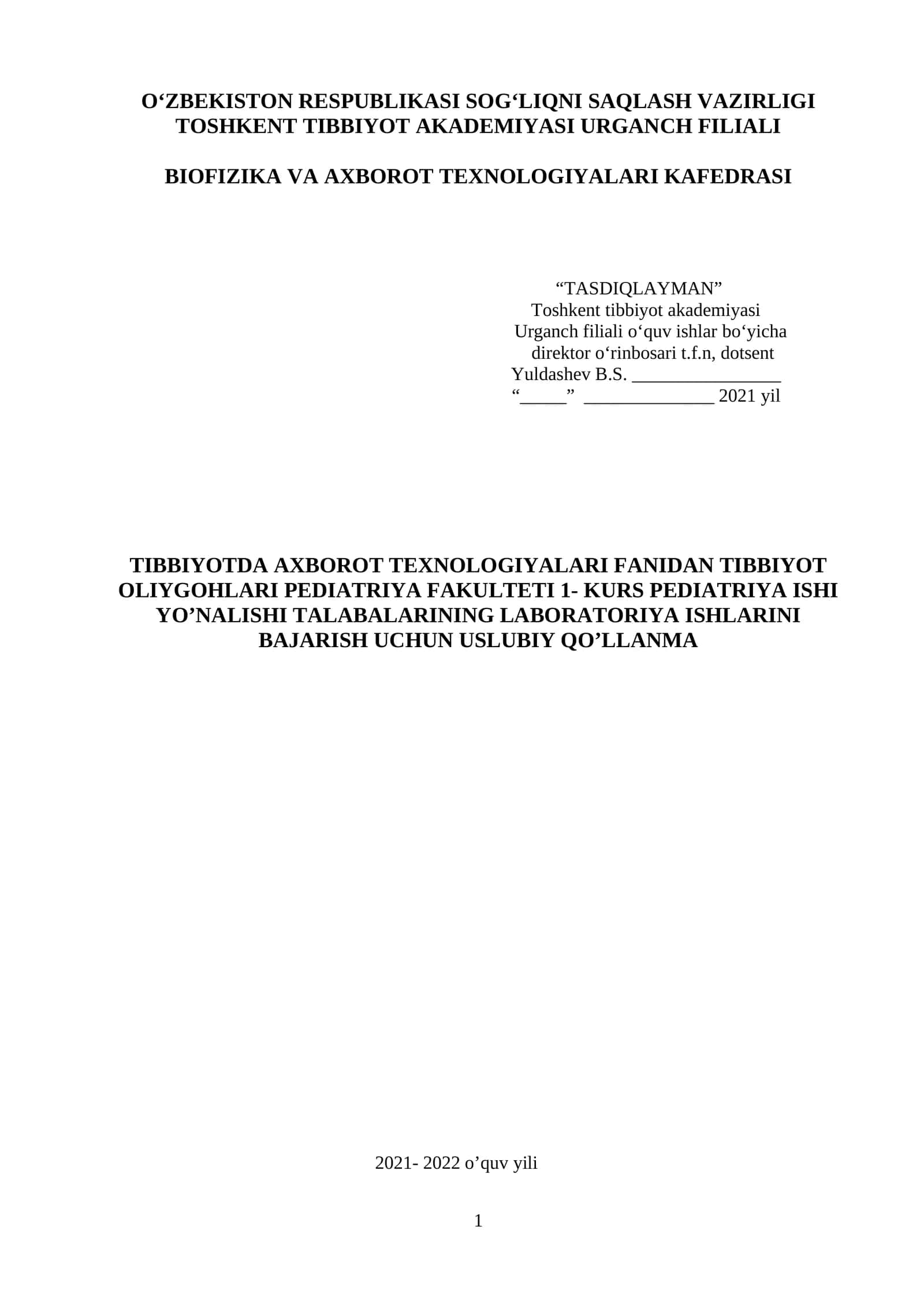 TIBBIYOTDA AXBOROT TEXNOLOGIYALARI FANIDAN TIBBIYOT OLIYGOHLARI PEDIATRIYA FAKULTETI 1- KURS PEDIATRIYA ISHI YO’NALISHI TALABALARINING LABORATORIYA ISHLARINI BAJARISH UCHUN USLUBIY QO’LLANMA