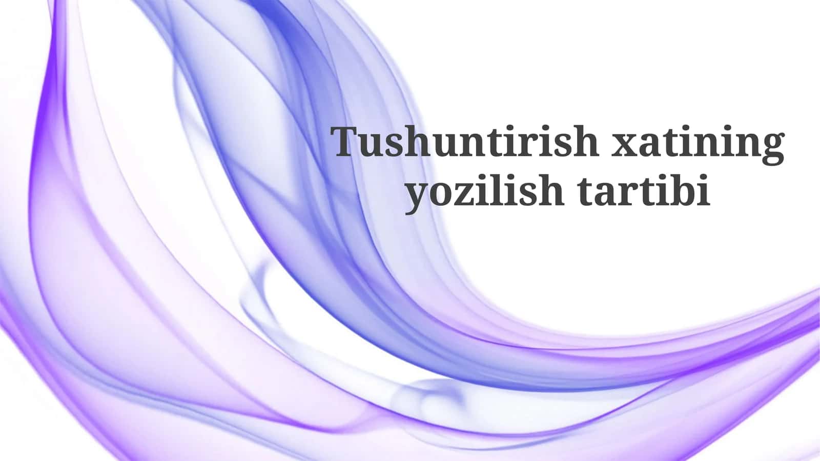 Tushuntirishxatiningyozilishtartibi