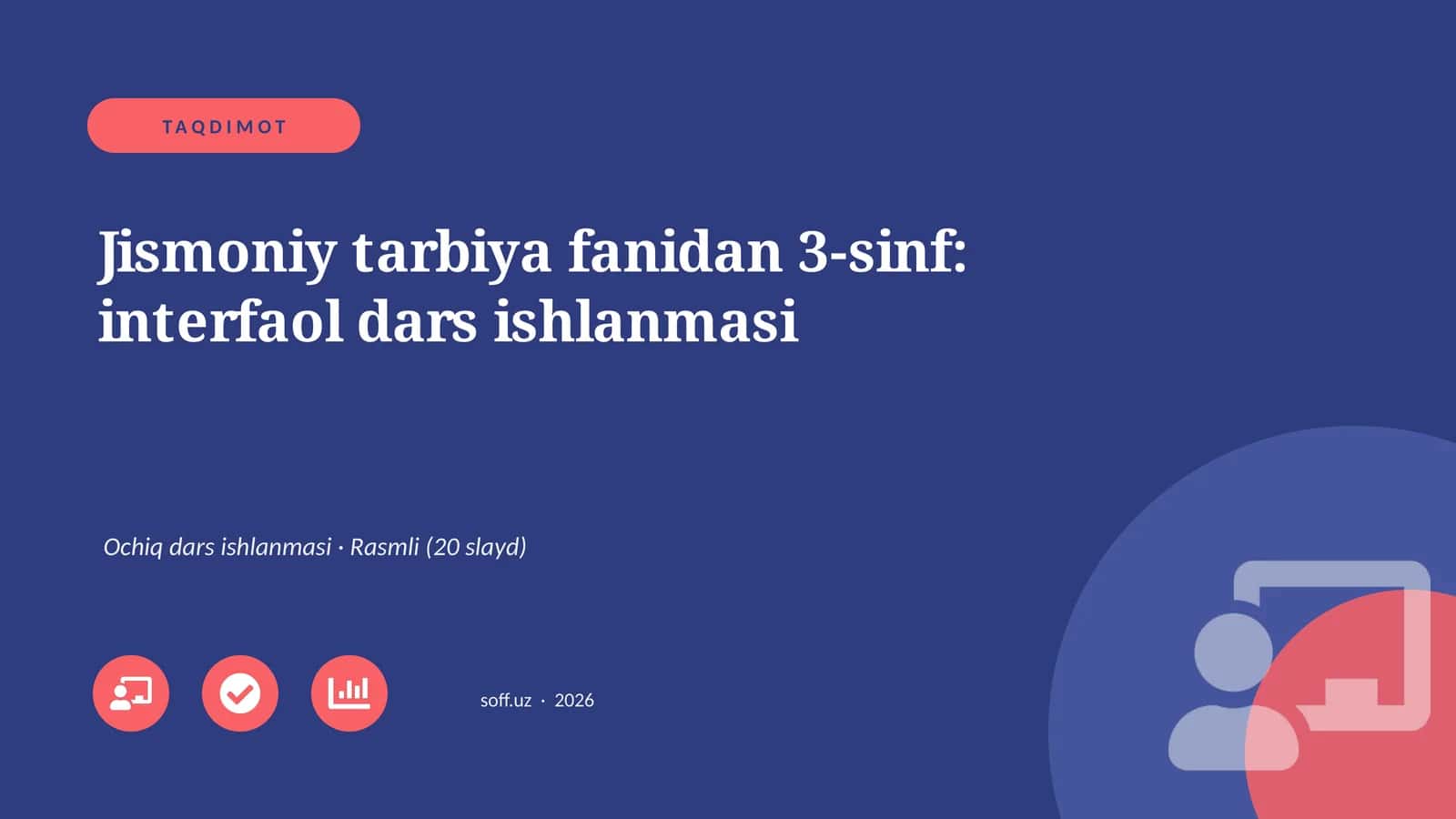 Jismoniy tarbiya fanidan 3-sinf: interfaol dars ishlanmasi