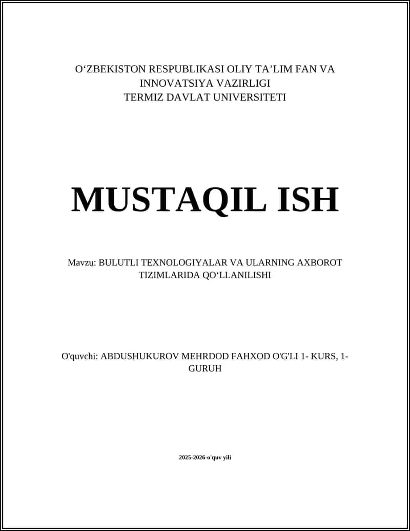 BULUTLI TEXNOLOGIYALAR VA ULARNING AXBOROT TIZIMLARIDA QO‘LLANILISHI