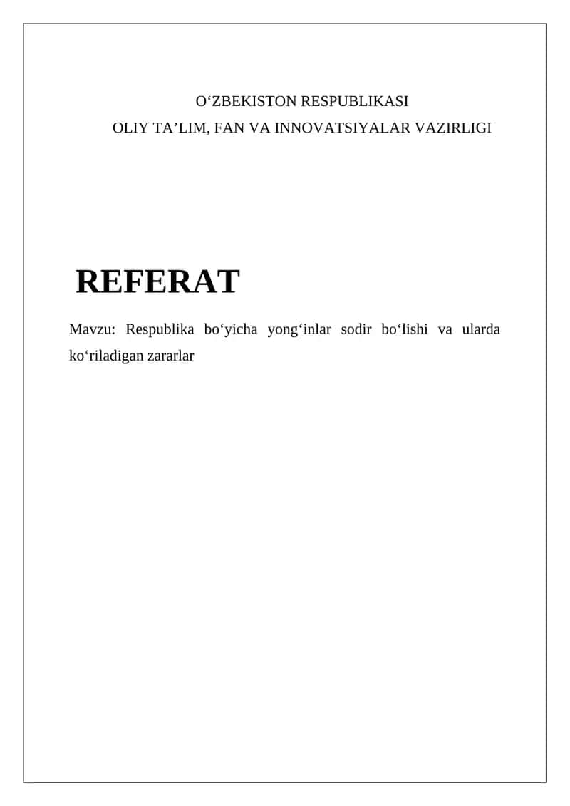 Respublika bo'ylab yong'inlar sodir bo'lishi va ularda ko'riladigan zararlar