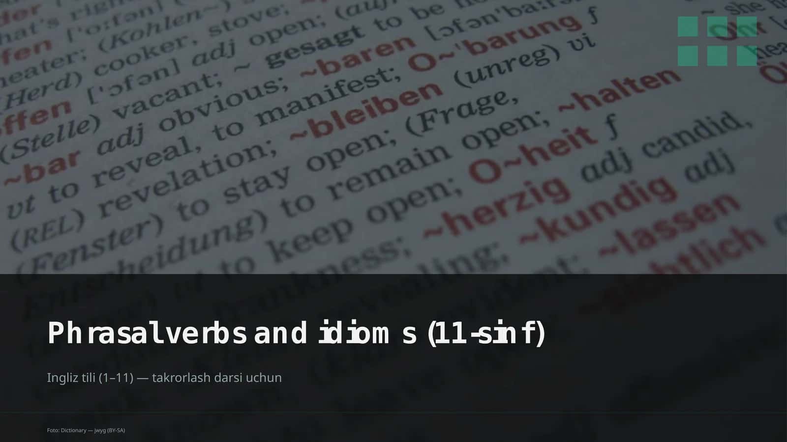 Phrasal verbs and idioms (11-sinf)