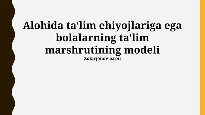 Ta'lim Ehtiyojlariga Ega Bolalarning Ta'lim Marshrutining Modeli
